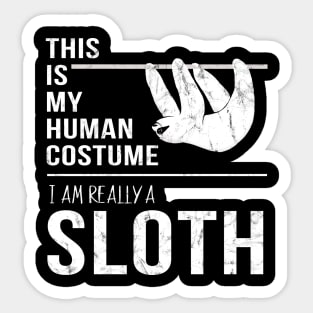 This Is My Human Costume I'm Really A Sloth Halloween Sticker